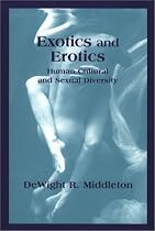 Exotics and Erotics: Human Cultural and Sexual Diversity