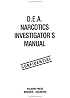 DEA Narcotics Investigator'S Manual