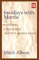 Tuesdays With Morrie