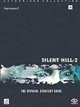 Silent Hill 2: The Official Strategy Guide (Authorised Collection)