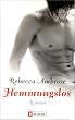 Hemmungslos: Erotik-Roman