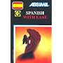 Spanish With Ease: Day by Day Method (Assimil Language Learning Programs, English Base)