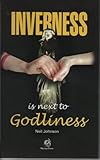 Inverness is next to godliness