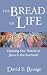 Book The Bread of Life: Opening Our Hearts to Jesus in the Eucharist