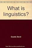 What is linguistics?