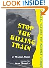 Stop the Killing Train: Radical Visions for Radical Change