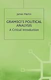 Gramsci's Political Analysis: A Critical Introduction