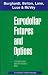 Eurodollar Futures and Options: Controlling Money Market Risk (Institutional Investor Publication)