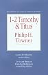 1-2 Timothy & Titus (IVP New Testament Commentary Series)