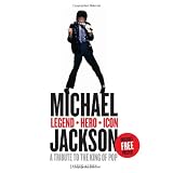Michael Jackson - Legend Hero Icon: A Tribute To The King Of Popby James Aldis
