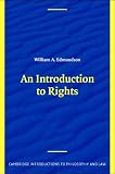 An Introduction to Rights (Cambridge Introductions to Philosophy and Law)
