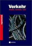 Der Ingenieurbau - Fachwissen. Verkehr. Straße, Schiene, Luft