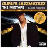 Guru's Jazzmatazz: The Mixtape