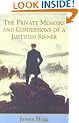The Private Memoirs and Confessions of a Justified Sinner (Stirling/South Carolina Research Edition of the Collected Works of James Hogg)