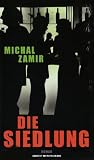 Die Siedlung - Michal Zamir