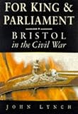 For King & Parliament : Bristol and the Civil War