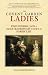 The Covent Garden Ladies: Pimp General Jack and the Extraordinary Story of Harris' List (Revealing History): Pimp General Jack and the Extraordinary Story of Harris' List (Revealing History)