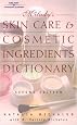 Skin Care and Cosmetic Ingredients Dictionary (Milady's Skin Care and Cosmetics Ingredients Dictionary)