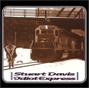 Stuart Davis - Idiot Express - Zortam Music