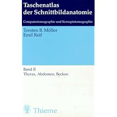 Taschenatlas der Schnittbildanatomie 2. Thorax, Abdomen, Becken. Computertomographie und Kernspintomographie (Thieme Flexible Taschenbücher) (Broschiert)
