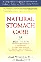 Natural Stomach Care: Treating and Preventing Digestive Disorders with the Best of Eastern and Western Healing Therapies