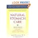 Natural Stomach Care: Treating and Preventing Digestive Disorders with the Best of Eastern and Western Healing Therapies