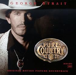 Pure Country [Original Motion Picture Soundtrack]