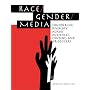 Race/Gender/Media: Considering Diversity Across Audience, Content, and Producers