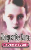 Review Hodder Arnold  / Marguerite Duras (Beginner's Guides)