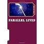 Parallel Lives by Lori Lucero