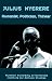 Julius Nyerere. Humanist, Politician, Thinker