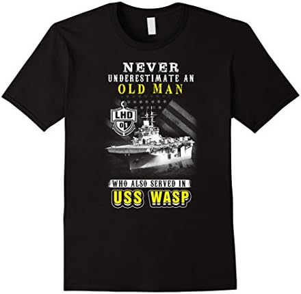 Men's USS Wasp (LHD-01) T-shirt , Never underestimate an old man w 2XL Black