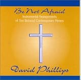 Be Not Afraid