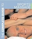 The Complete Guide to Sports Massage (Complete Guides)