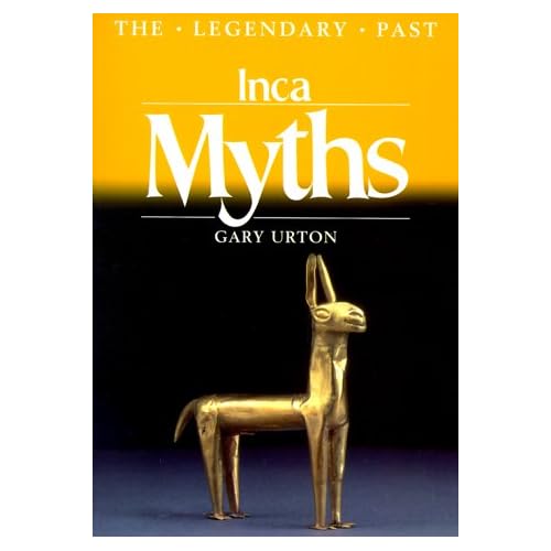 Inca Myths (Legendary Past)