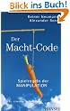 Der Macht-Code: Spielregeln der Manipulation
