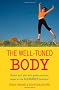 The Well-Tuned Body: Banish Back Pain With Gentle Exercises Based on the Alexander Technique