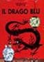 Le Avventure di Tintin: Il Drago Blu (Italian edition of The Blue Lotus)