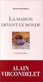 La maison devant le monde