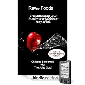 Rawer Food Transitioning My Family to a Healthier way of Living