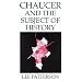Chaucer and the Subject of History