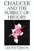 Chaucer and the Subject of History
