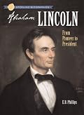 Sterling Biographies: Abraham Lincoln: From Pioneer to President (Sterling Biographies)