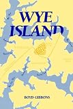 Review John Hopkins University Press  / Wye Island
