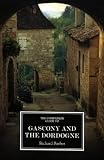 The Companion Guide to Gascony and the Dordogne (Companion Guides)