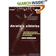  Darwin's Athletes: How Sport Has Damaged Black America and Preserved the Myth of Race  by John Hoberman