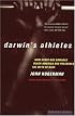 Darwin's Athletes: How Sport Has Damaged Black America and Preserved the Myth of Race (Edition 001)