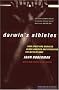 Darwin's Athletes: How Sport Has Damaged Black America and Preserved the Myth of Race Darwin's Athletes: How Sport Has Damaged Black America and Preserved the Myth of Race