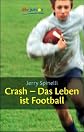 Crash - Das Leben ist Football