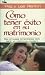 Books : Cómo tener Exito en el Matrimonio
